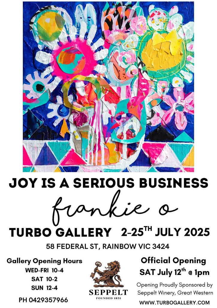 Joy Is a Serious Business EXHIBITION