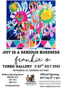 Joy Is a Serious Business EXHIBITION